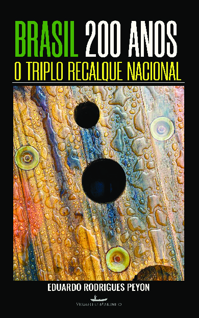 Livro Brasil, 200 anos: o triplo recalque nacional: breve...