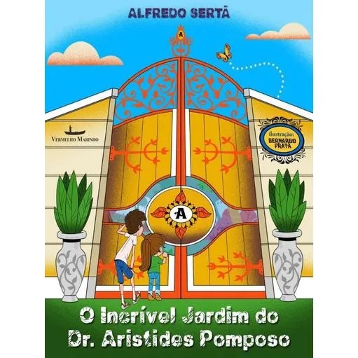 Livro O incrível jardim do Dr. Aristídes Pomposo