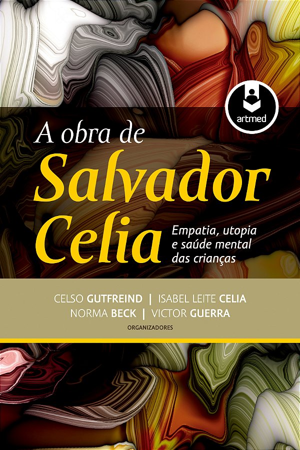 Livro A obra de salvador celia: empatia, utopia e saúde mental ...