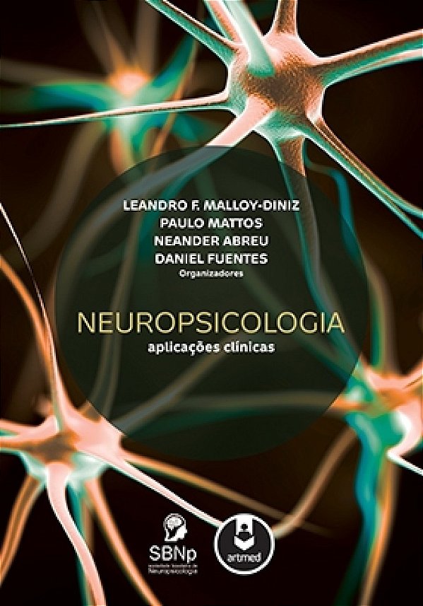 Livro Neuropsicologia: Aplicações Clínicas