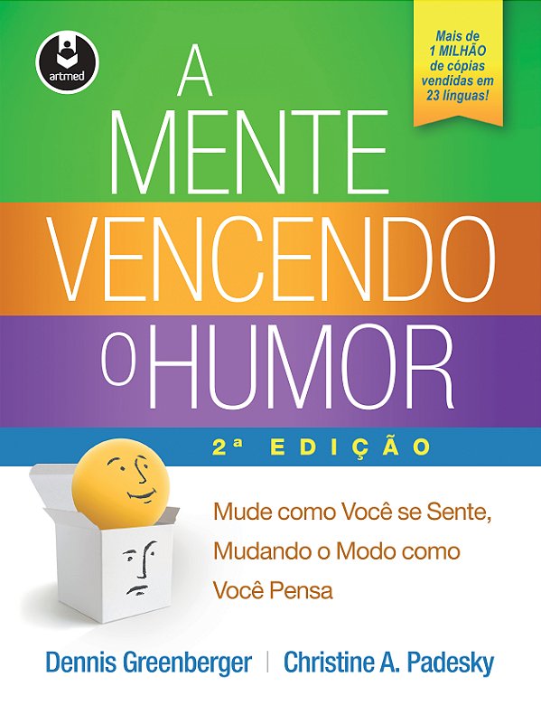 Livro A Mente Vencendo o Humor: Mude como Você se Sente, ...