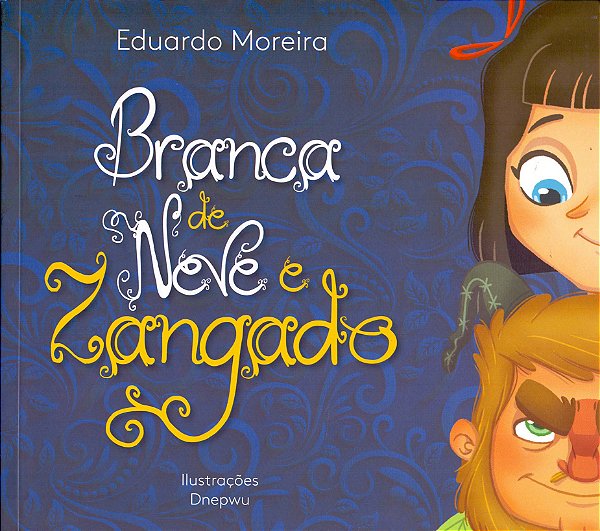 Livro Branca De Neve E Zangado