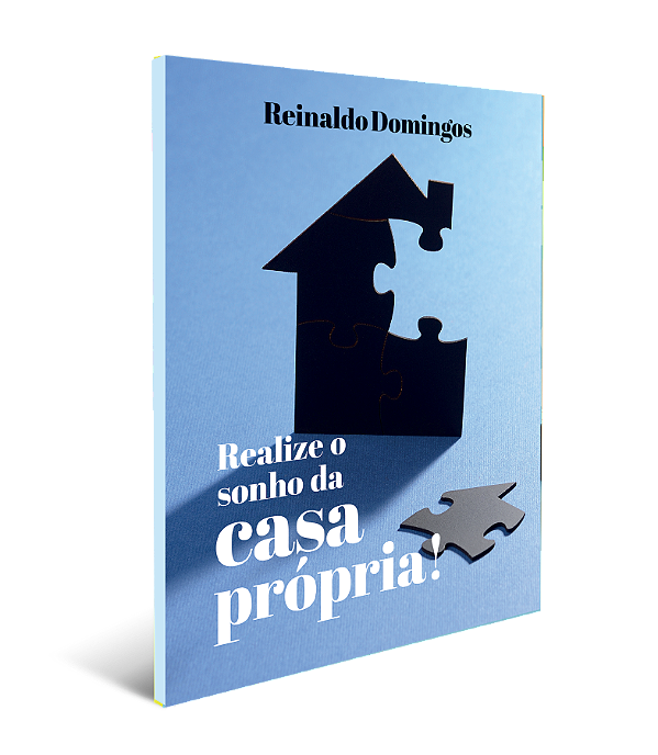 Livro Realize o Sonho da Casa Própria!