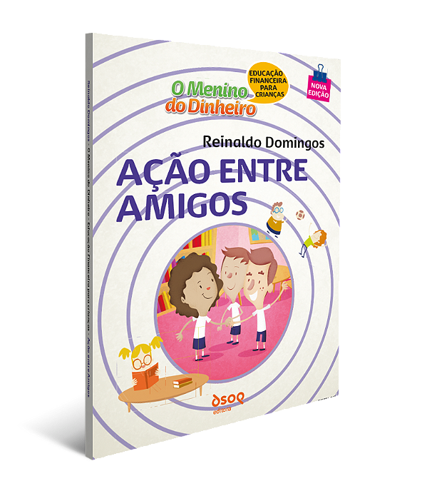 Livro O menino do dinheiro - Ação entre amigos