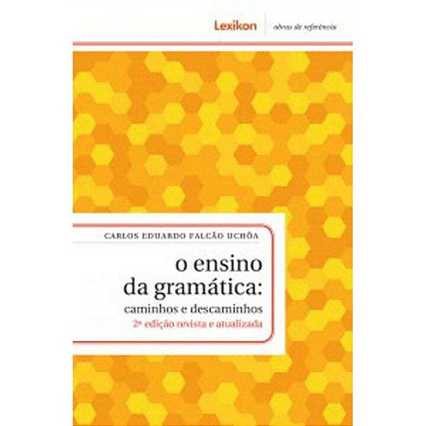 Livro Ensino Da Gramática: Caminhos E Descaminhos - 02Ed/...