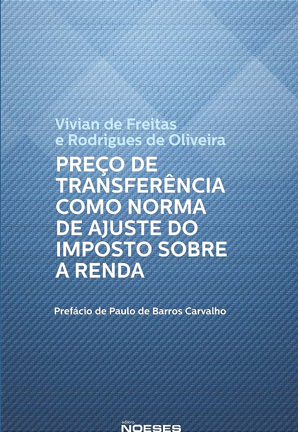 Livro Preço de transferência como norma de ajuste do impo...