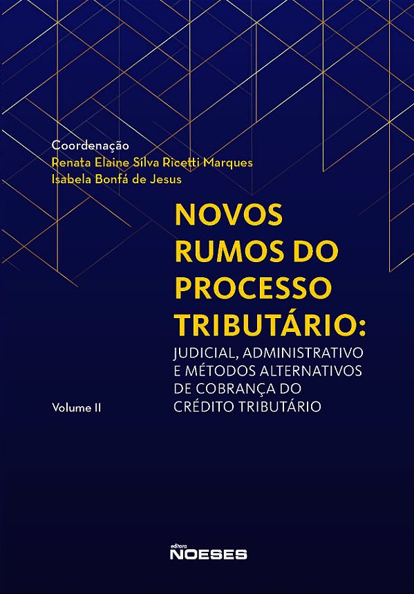 Livro Novos rumos do processo tributário: judicial, admin...