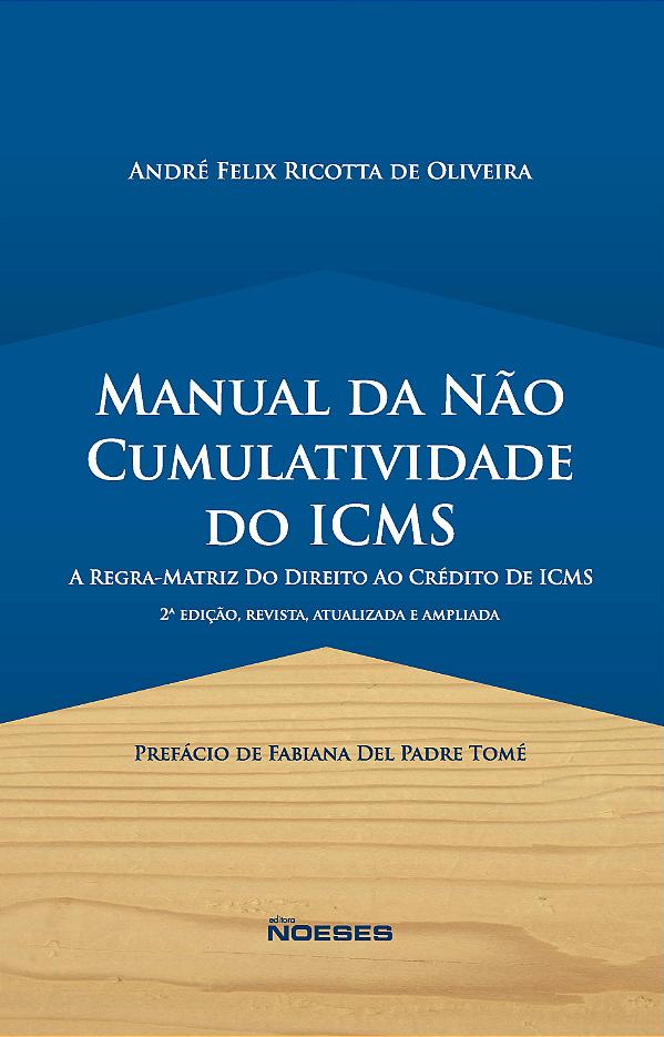 Livro Manual da não cumulatividade do ICMS: a regra matri...