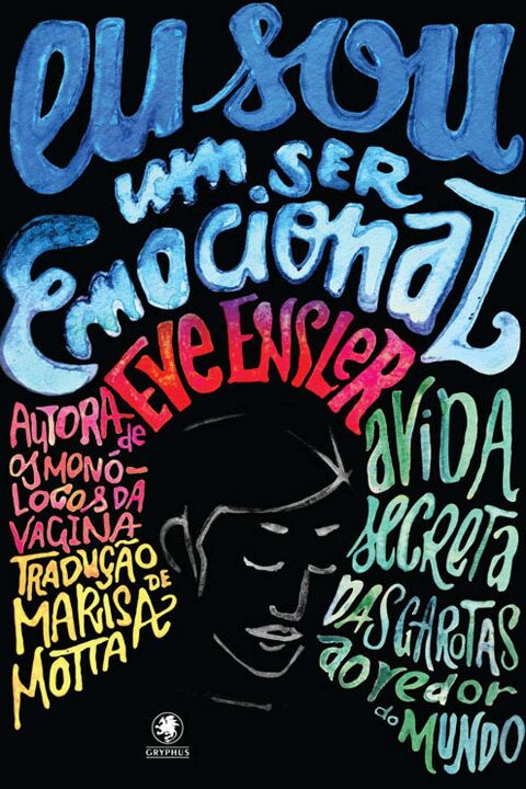 Livro Eu sou um ser emocional: a vida secreta das garotas...