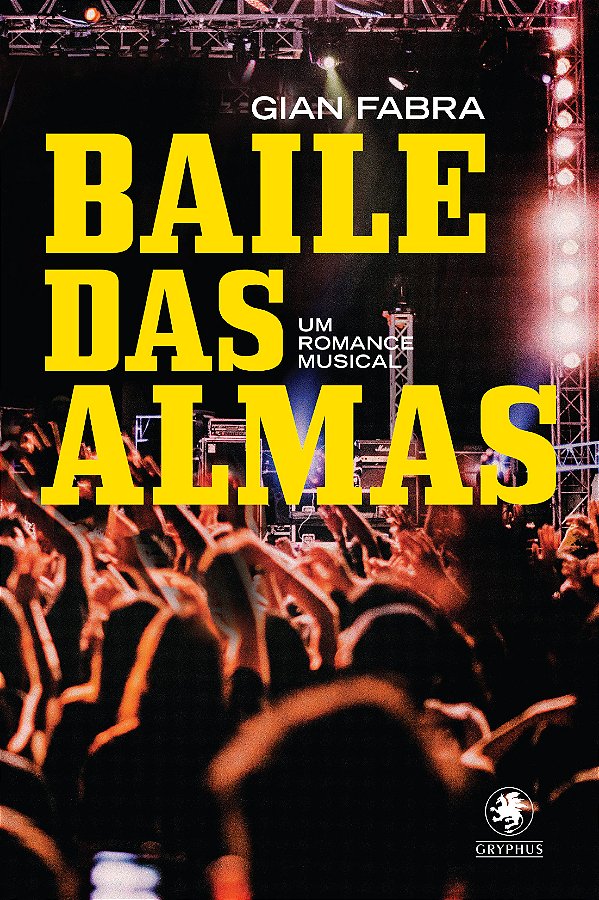 Livro Baile das almas: um romance musical
