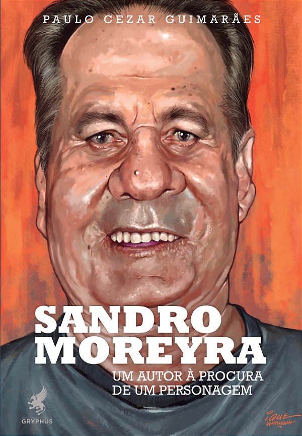 Livro Sandro Moreyra: Um autor à procura de um personagem