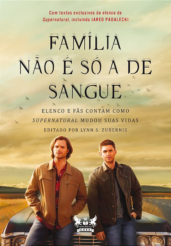 Livro Supernatural - Família não é só a de sangue: Elenco...