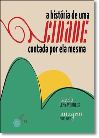 Livro A história de uma cidade contada por ela mesma