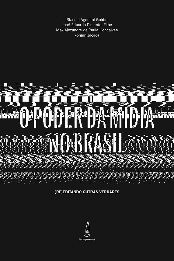 Livro O poder da mídia no Brasil: (re)editando outras verdade