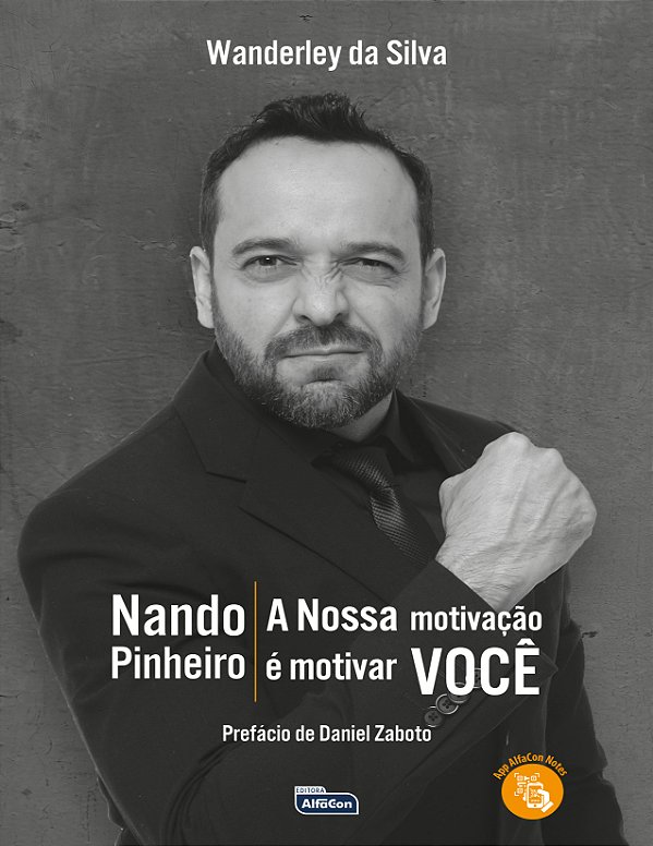 Livro Nando Pinheiro - A nossa motivação é motivar você