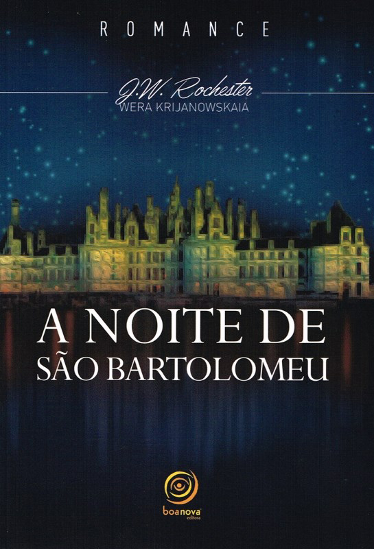 Livro A noite de São Bartolomeu - nova edição