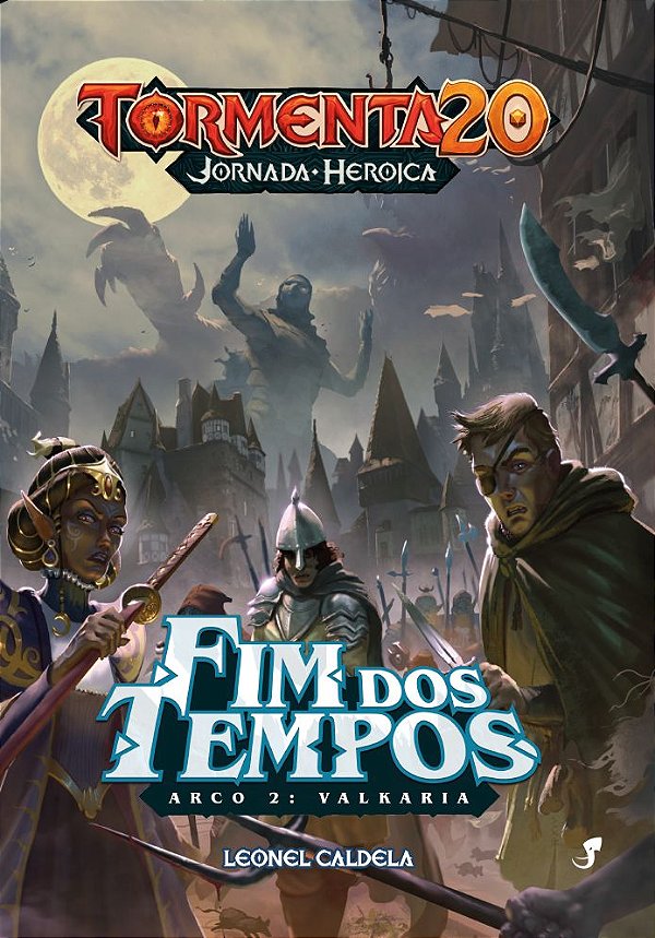 Livro Tormenta20 — JH: Fim dos Tempos — Arco 2: Valkaria