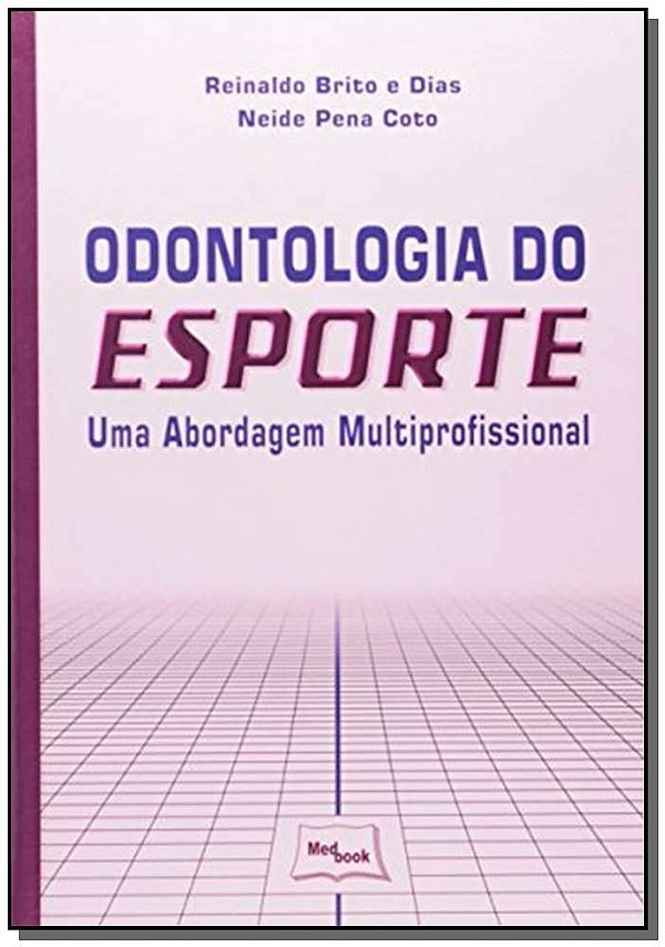 Livro Odontologia Do Esporte - Uma Abordagem Multiprofiss...