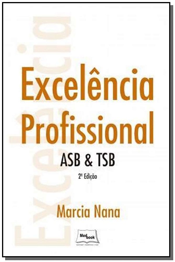 Livro Excelencia Profissional - Asb & Tsb