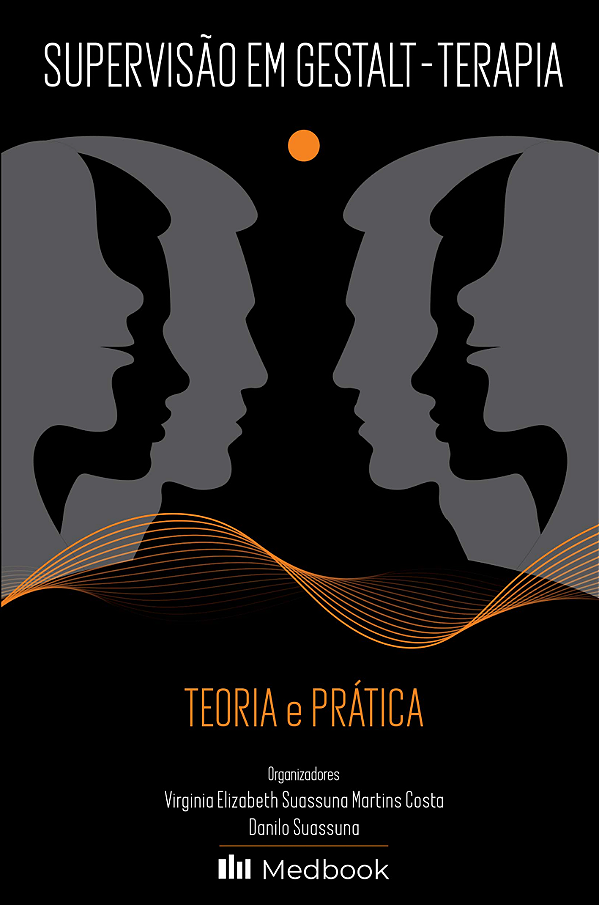 Livro Supervisão Em Gestalt - Terapia: Teoria E Prática