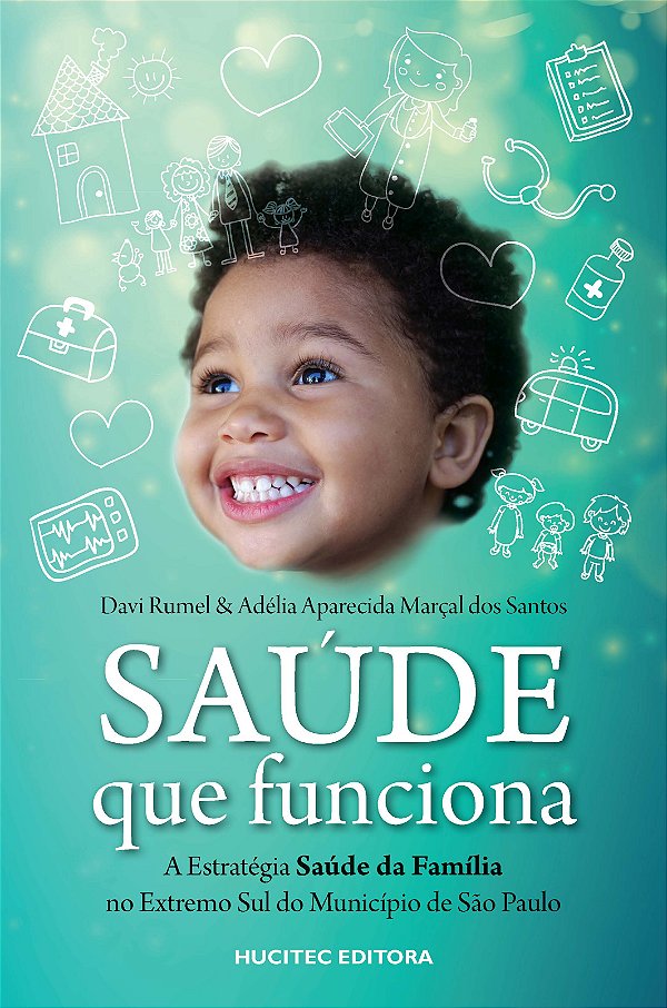 Livro Saúde que funciona: A estratégia Saúde da Família n...