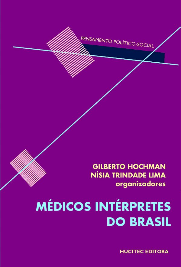 Livro Médicos Intérpretes Do Brasil