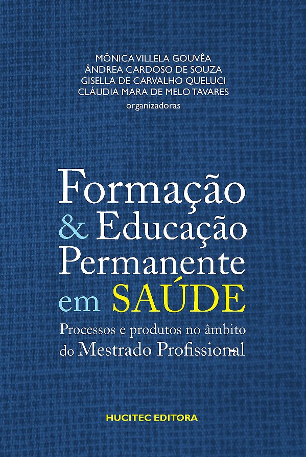 Livro Formação e educação permanente em saúde, volume II:...
