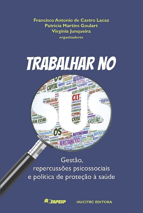 Livro Trabalhar no SUS : gestão, repercussões psicossocia...