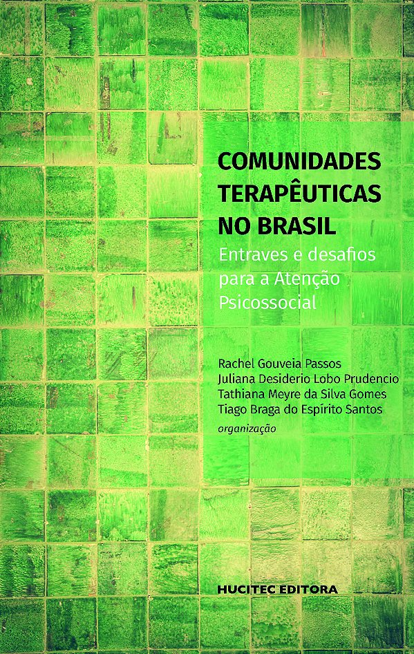 Livro Comunidades Terapêuticas No Brasil: Entraves E Desa...