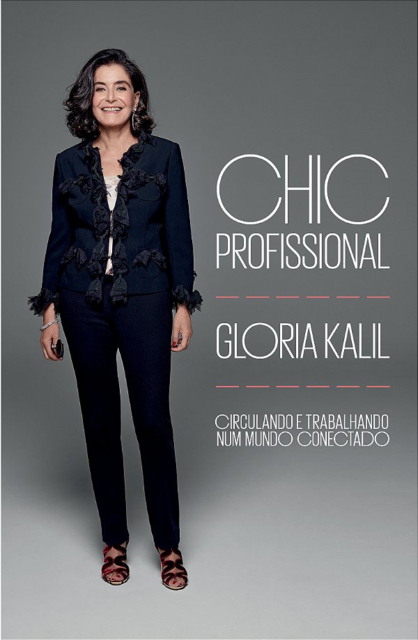 Livro Chic profissional - Circulando e trabalhando num mu...