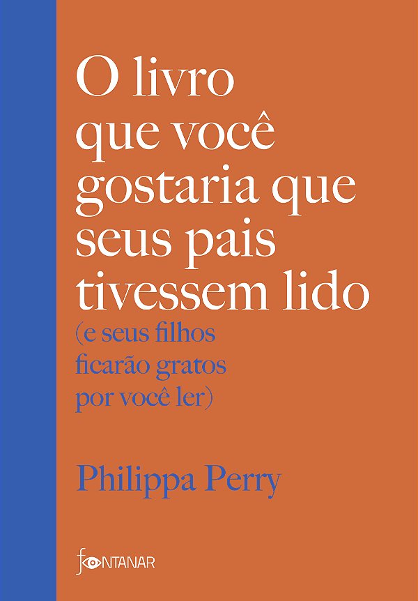Livro O livro que você gostaria que seus pais tivessem li...