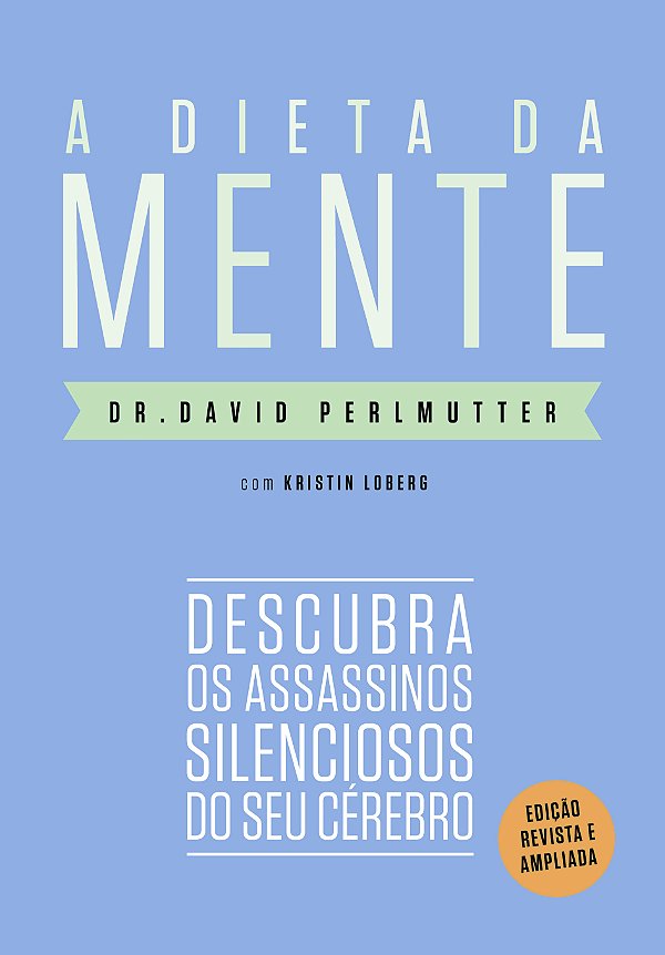Livro A dieta da mente (Edição revista e atualizada): Des...