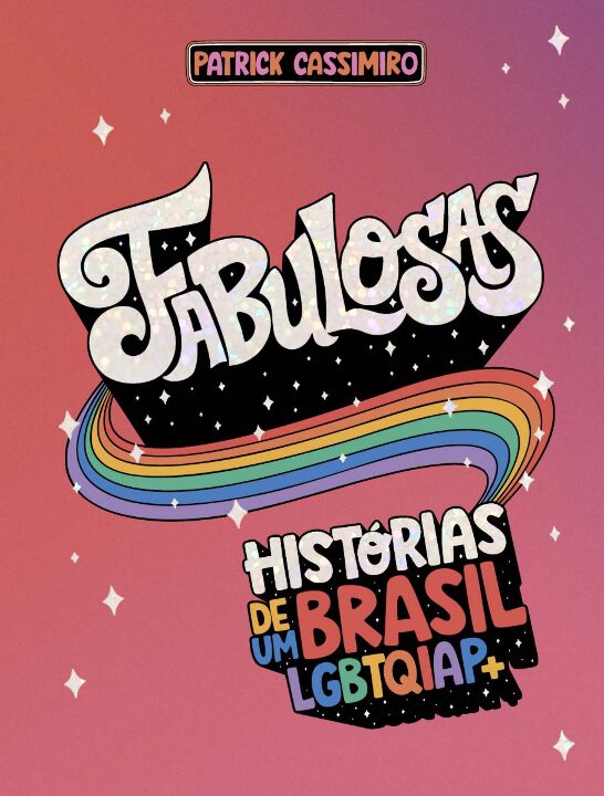 Livro Fabulosas: Histórias de um Brasil LGBTQIAP+