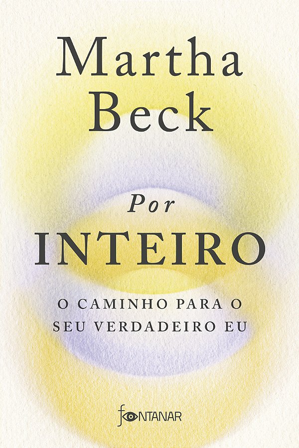 Livro Por inteiro: O caminho para o seu verdadeiro eu