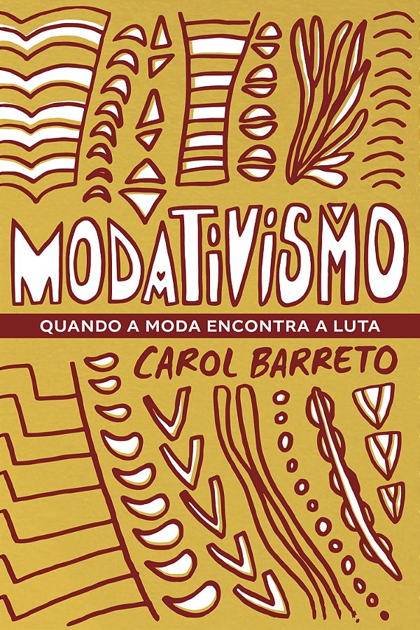 Livro Modativismo - Quando A Moda Encontra A Luta