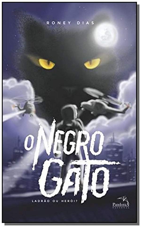 Livro O Negro Gato - Ladrão Ou Herói