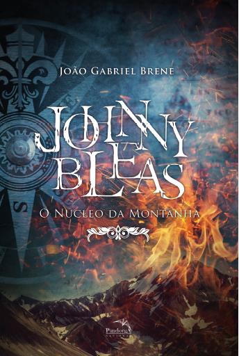 Livro Johnny Bleas - O Núcleo Da Montanha