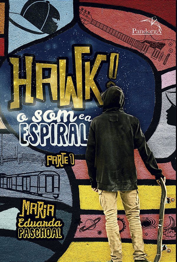 Livro Hawk!: o som e a espiral - Parte 1