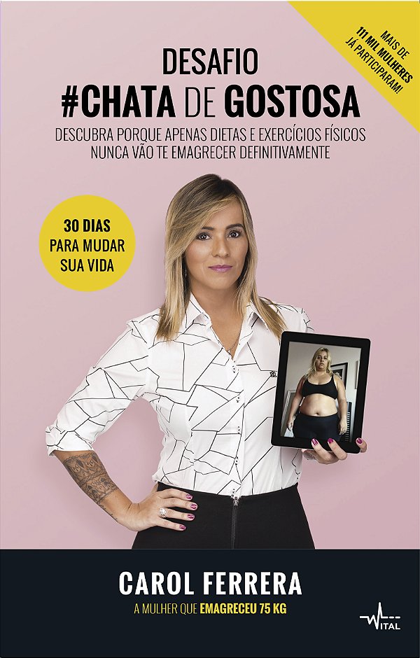 Livro Desafio #chata de gostosa: descubra porque apenas dietas ...