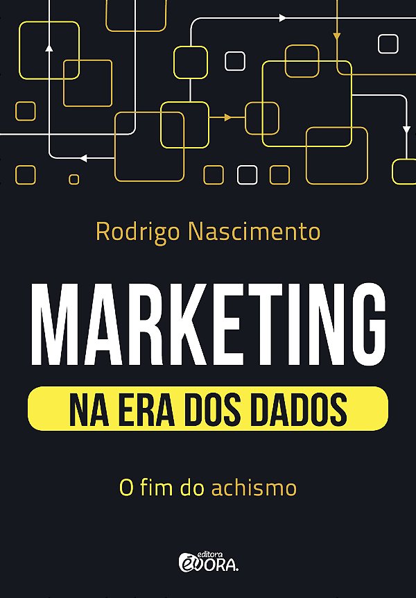 Livro Marketing na era dos dados: o fim do achismo
