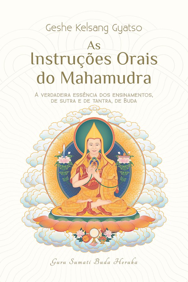 Livro As instruções orais do Mahamudra: a verdadeira essê...