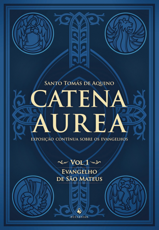 Livro Catena Aurea - Volume 1 - Evangelho De São Mateus -...