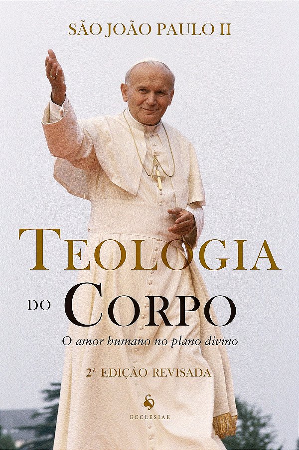 Livro Teologia Do Corpo - O  Amor Humano No Plano Divino ...