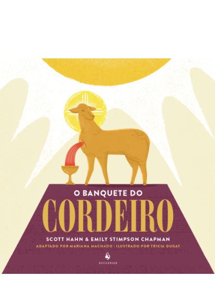 Livro O Banquete Do Cordeiro (Infantil)