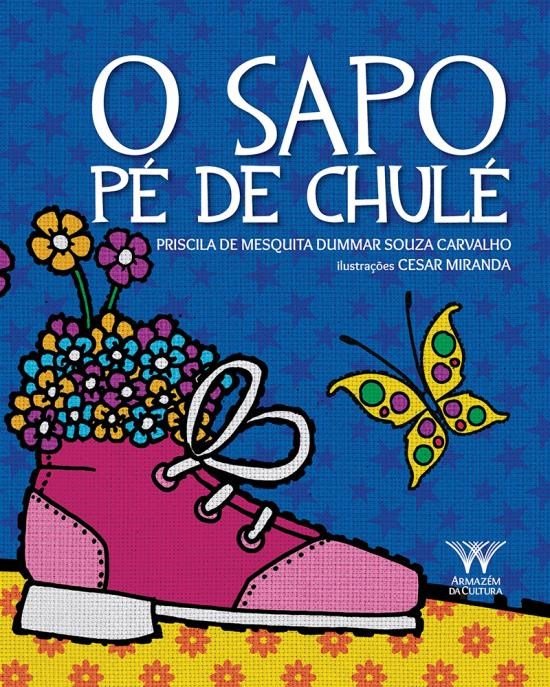 Livro O Sapo Pé De Chulé
