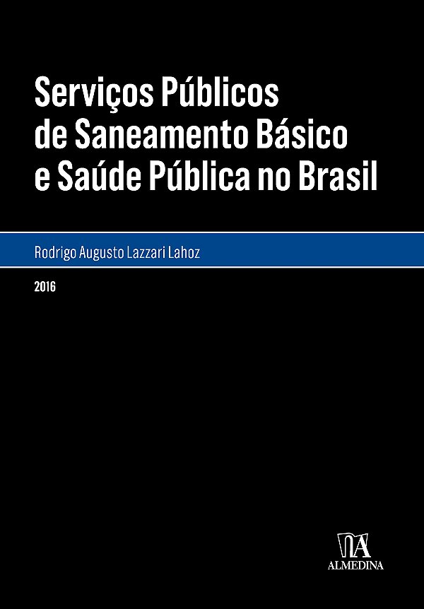 Livro Serviços públicos de saneamento básico e saúde públ...