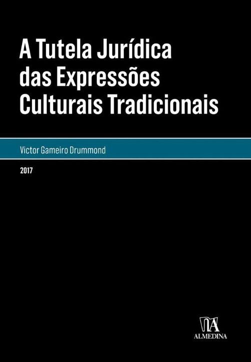 Livro A tutela jurídica das expressões culturais tradicio...