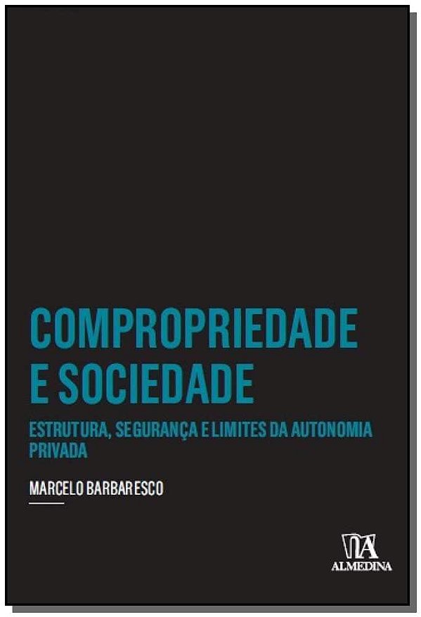 Livro Compropriedade e sociedade: estrutura, segurança e ...