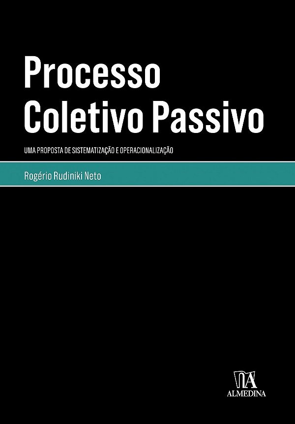 Livro Processo coletivo passivo: uma proposta de sistemat...
