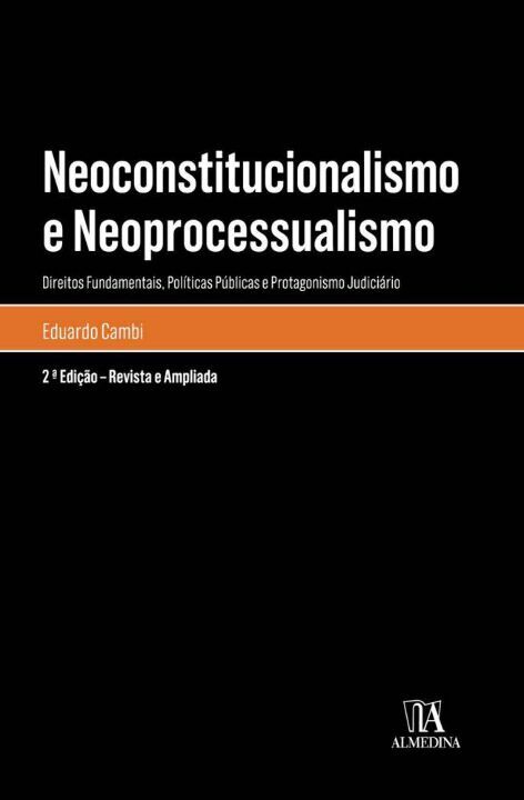 Livro Neoconstitucionalismo e neoprocessualismo: direitos...